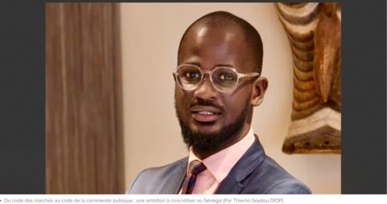 Du code des marchés au code de la commande publique : une ambition à concrétiser au Sénégal (Par Thierno Seydou DIOP)