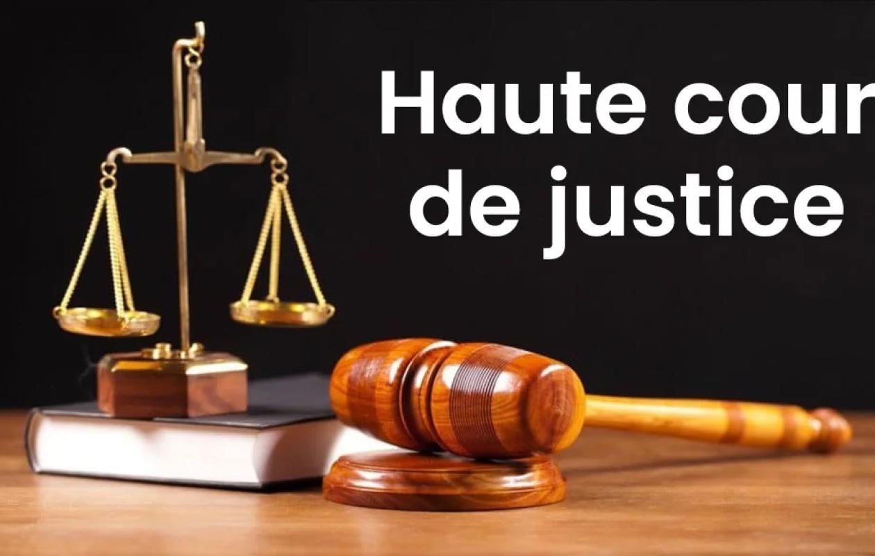 Inculpations d&rsquo;anciens ministres : le grand coup de frein de la Haute Cour de Justice